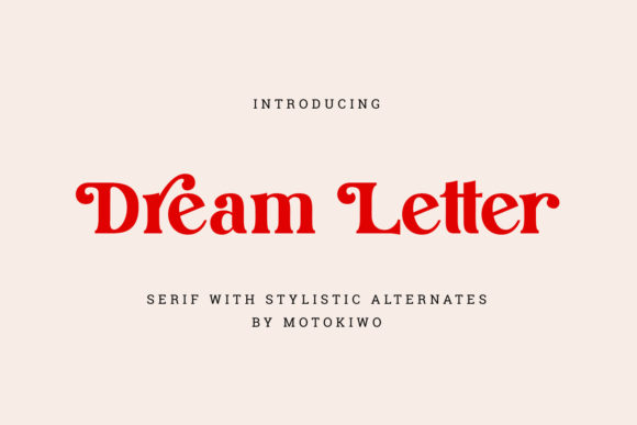Dream Letter: A Serif Font That Elevates Digital Branding