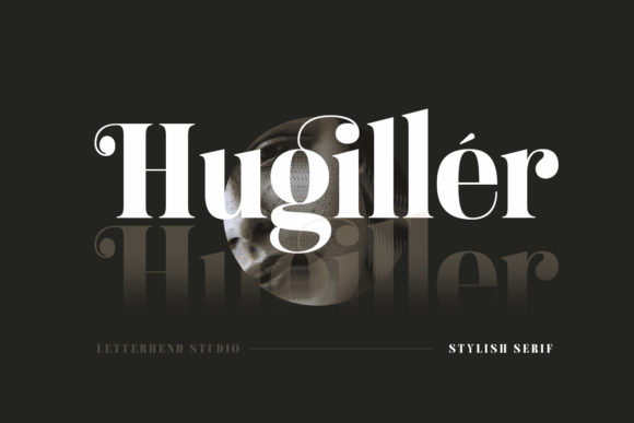 Hugiller: A Bold Serif Font That Commands Attention