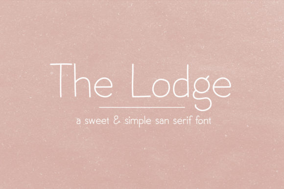 The Lodge: A Clean, Friendly Sans Serif Font for Small Business Brands